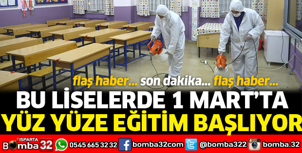 LİSELERDE 1 MART'TA YÜZ YÜZE EĞİTİM BAŞLIYOR