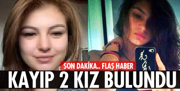 LİSELİ 2 KIZ ÖĞRENCİ BULUNDU
