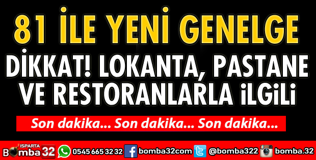 LOKANTA, PASTANE VE RESTORANLARLA İLGİLİ YENİ GENELGE