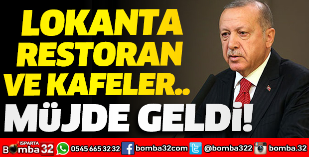 LOKANTA RESTORAN VE KAFELER... ERDOĞAN'DAN MÜJDE GELDİ