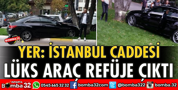 LÜKS ARAÇ REFÜJE ÇIKTI
