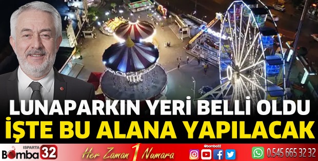 Lunaparkın yeri belli oldu 