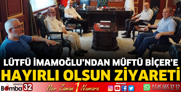 Lütfü İmamoğlu’ndan Müftü Biçer’e hayırlı olsun ziyareti