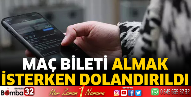 Maç bileti almak isterken dolandırıldı