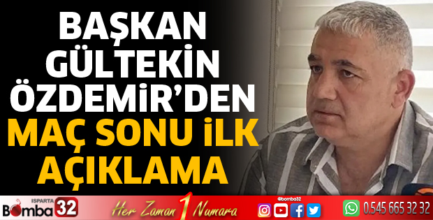 Maç sonu Başkan Özdemir'den ilk açıklama