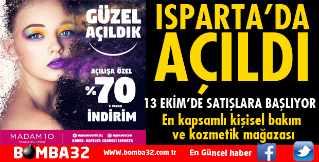 MADAM 10 ISPARTA'DA SATIŞLARA BAŞLIYOR