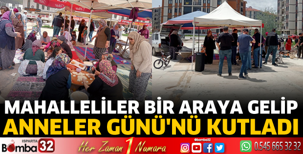 Mahalleliler bir araya gelip Anneler Günü'nü kutladı 