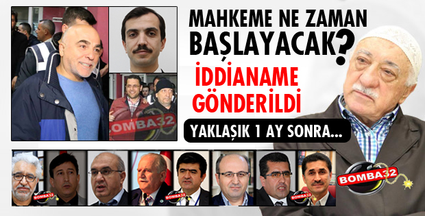 MAHKEME SÜRECİ NE ZAMAN BAŞLAYACAK?