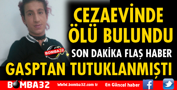 MAHMUT İKANÇ CEZAEVİNDE ÖLÜ BULUNDU