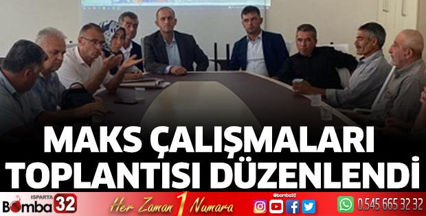 MAKS çalışmaları toplantısı düzenlendi