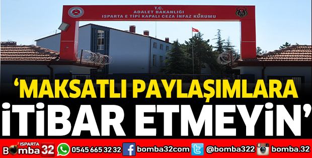 'MAKSATLI PAYLAŞIMLARA İTİBAR ETMEYİN'