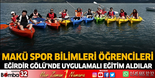 MAKÜ öğrencileri Eğirdir Gölü'nde uygulamalı eğitim aldılar