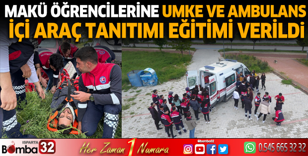 MAKÜ öğrencilerine UMKE ve ambulans içi araç tanıtımı eğitimi verildi