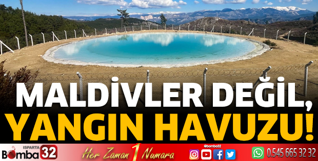 Maldivler değil, yangın havuzu!