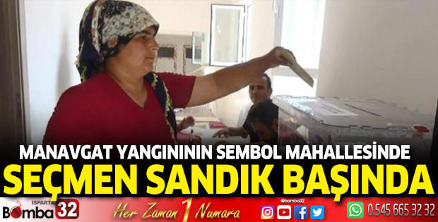 Manavgat yangınının sembol mahallesinde seçmen sandık başında