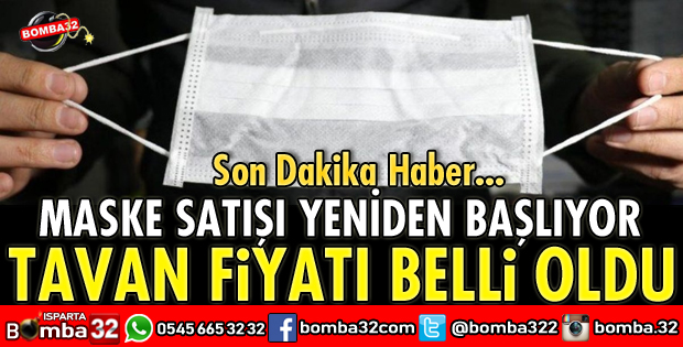 MASKE SATIŞINDA TAVAN FİYAT BELLİ OLDU