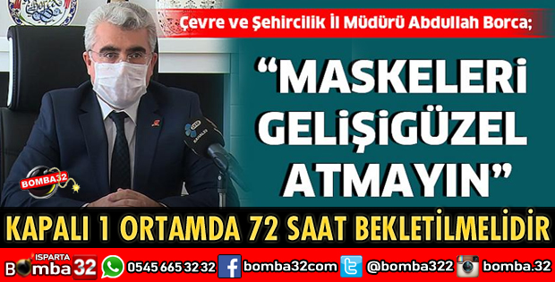 MASKELERİ GELİŞİGÜZEL ATMAYIN