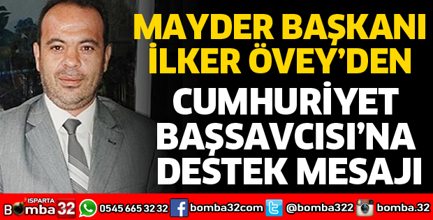 MAYDER BAŞKANINDAN CUMHURİYET BAŞSAVCISINA DESTEK
