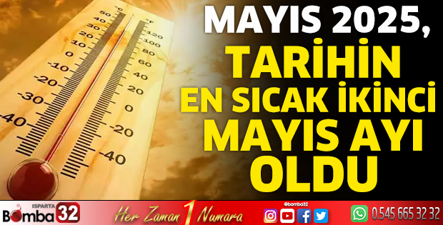 Mayıs 2025, tarihin en sıcak ikinci mayıs ayı oldu
