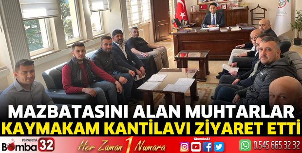 Mazbatalarını alan muhtarlar Kaymakam Kantilav'ı ziyaret etti