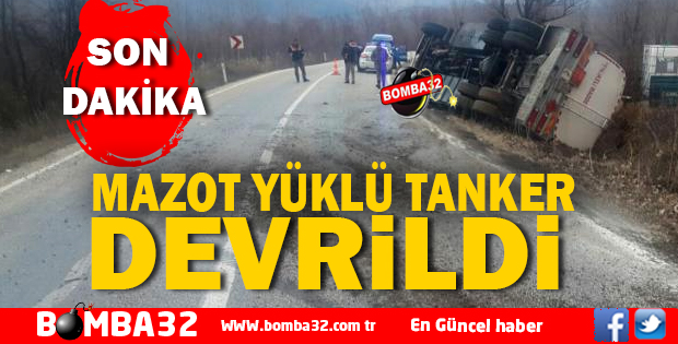 MAZOT YÜKLÜ TANKER DEVRİLDİ