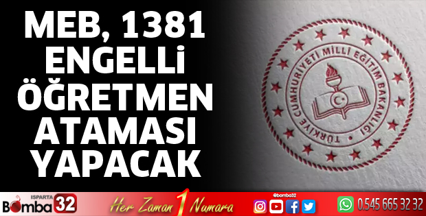 MEB, 1381 engelli öğretmen ataması için takvimi açıkladı