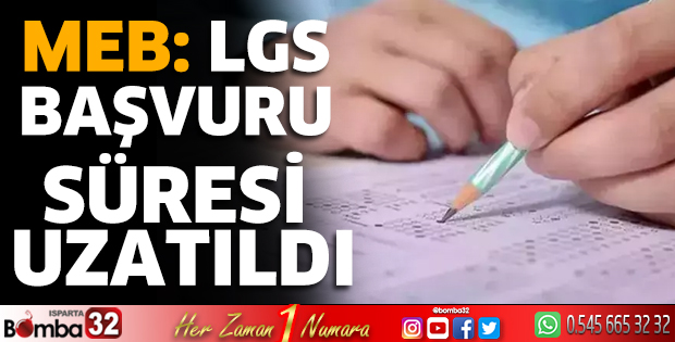 MEB: LGS başvuru süresi uzatıldı
