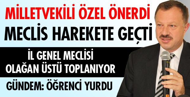 MECLİS OLAĞAN ÜSTÜ TOPLANIYOR