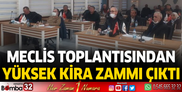 Meclis toplantısından yüksek kira zammı çıktı