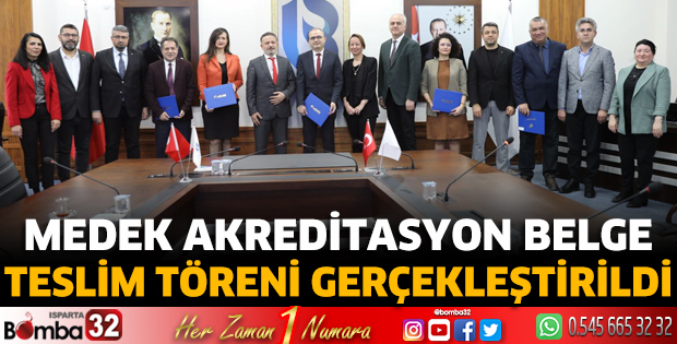 MEDEK Akreditasyon Belge Teslim Töreni gerçekleştirildi