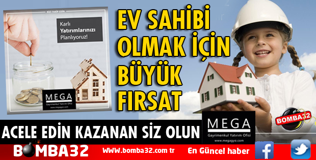 MEGA GAYRİMENKUL YATIRIM OFİSİNDEN DEV FIRSAT