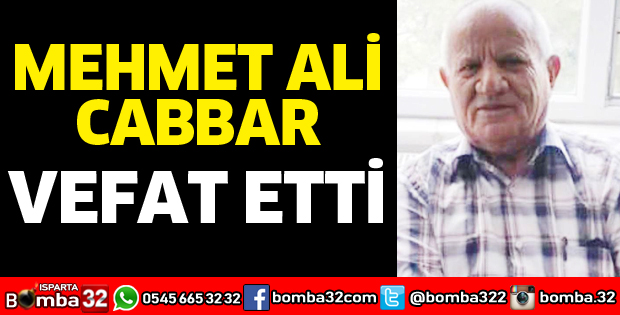 Mehmet Ali Cabbar vefat etti
