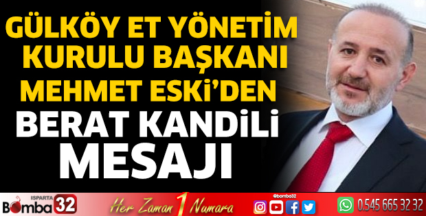 Mehmet Eski’den Berat Kandili mesajı