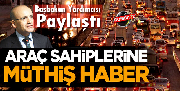 Mehmet Şimşek araç sahiplerine müjdeyi verdi