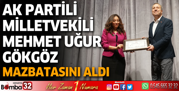Mehmet Uğur Gökgöz mazbatasını aldı