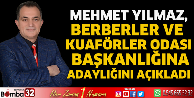 Mehmet Yılmaz,  Berberler ve Kuaförler Odası Başkanlığına Aday
