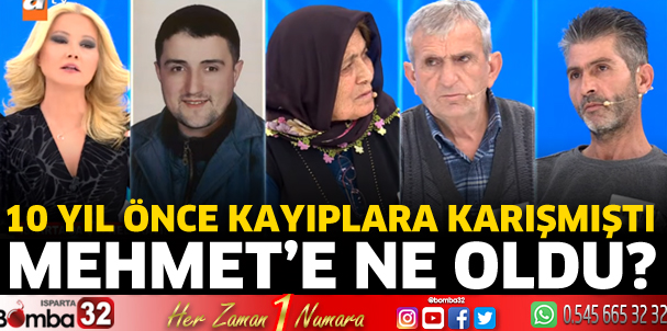 Mehmet'e ne oldu?