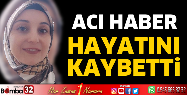 Mehtap Şen hayatını kaybetti