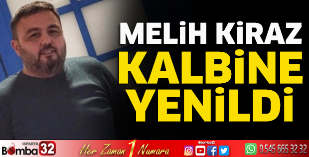 Melih Kiraz kalbine yenildi