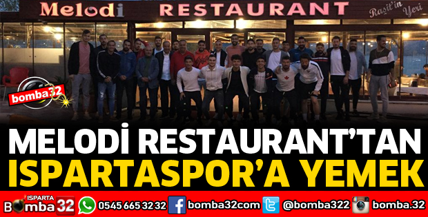 MELODİ RESTORAN'DAN ISPARTASPORA  YEMEK VERDİ