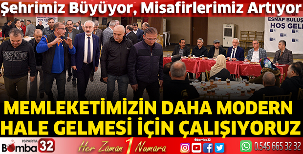 Memleketimizin daha modern hale gelmesi için çalışıyoruz