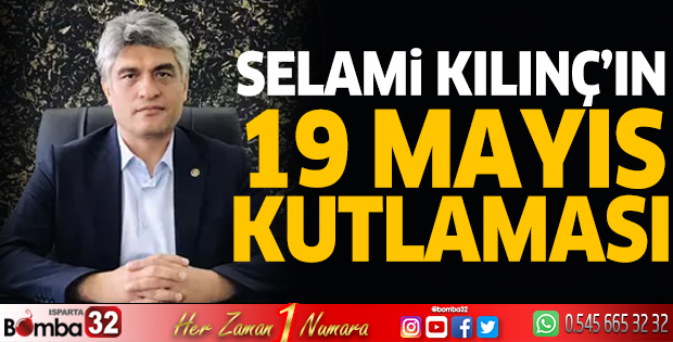 Memur-Sen Isparta Şube Başkanı Selami Kılınç'ın 19 Mayıs kutlaması