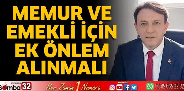 Memur ve emekli için ek önlem alınmalı