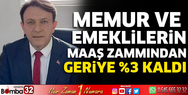 Memur ve emeklilerin maaş zammından geriye yüzde üç kaldı 