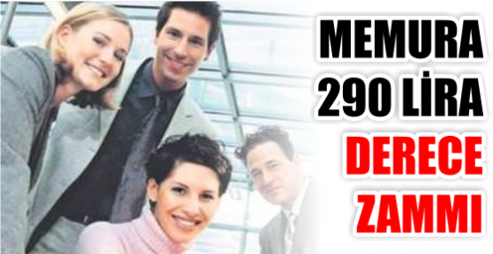 Memura 290 lira artış