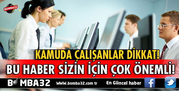 MEMURLAR DİKKAT!