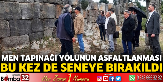Men Tapınağı yolunun asfaltlanması bu kez de seneye bırakıldı