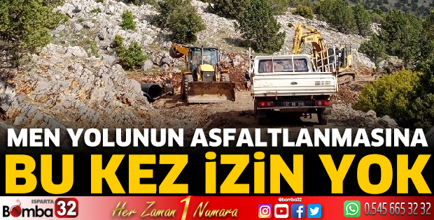 Men yolunun asfaltlanmasına bu kez izin yok