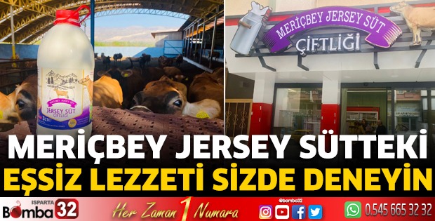 Meriçbey Jersey Sütteki eşsiz lezzeti sizde deneyin 