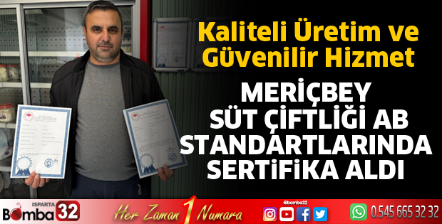 Meriçbey Süt Çiftliği AB Standartlarında Sertifika Aldı